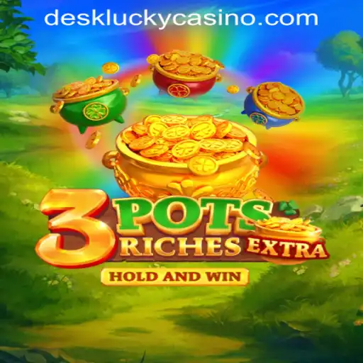 Exploring the Thrills of 3potsExtra at DESKLUCKY CASINO PH