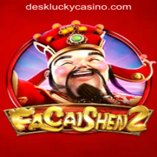Exploring FaCaiShen2 and Its Popularity at DESKLUCKY CASINO PH