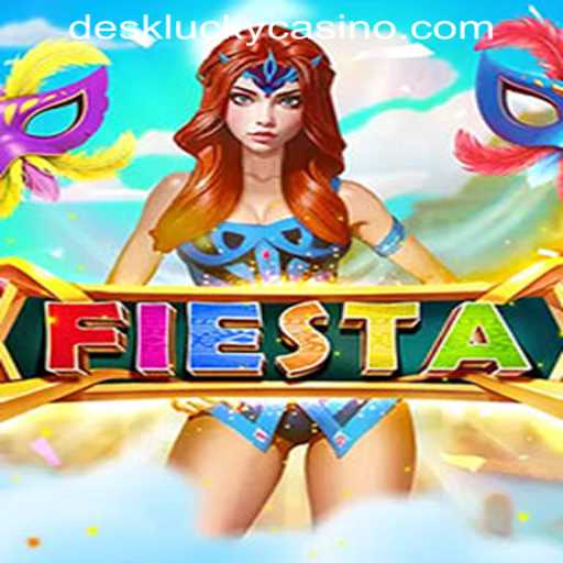 Discover the Exciting World of Fiesta at DESKLUCKY CASINO PH