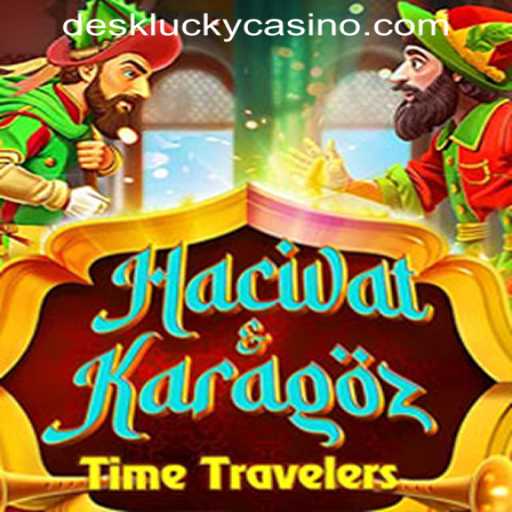 Discover the Fascinating World of HacivatandKaragoz at DESKLUCKY CASINO PH