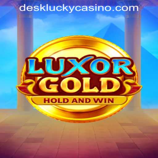 Explore the Exciting World of LuxorGold at DESKLUCKY CASINO PH