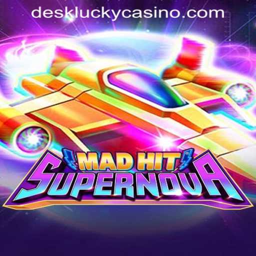 MadHitSupernova and its Rise in the DESKLUCKY CASINO PH Scene