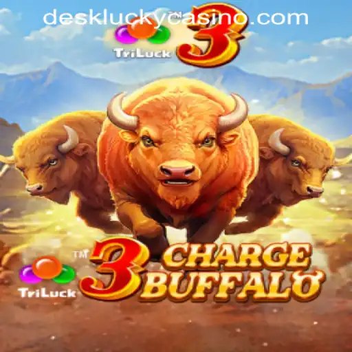 Exploring 3ChargeBuffalo: An Immersive Gaming Experience at DESKLUCKY CASINO PH