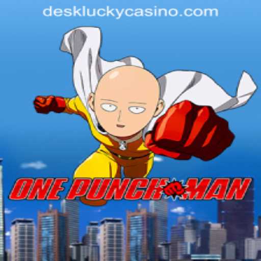 Unleashing the Power of OnePunchMan in DESKLUCKY CASINO PH: An In-Depth Look