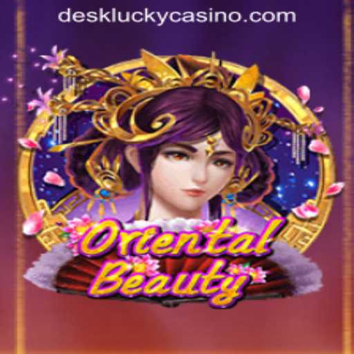 Discover the Enchantment of OrientalBeauty at DESKLUCKY CASINO PH