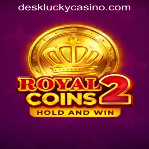 Exploring 'RoyalCoins2': A Deep Dive Into DESKLUCKY CASINO PH's Latest Game