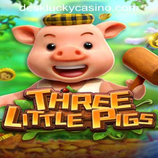 Thrilling Entertainment with THREELITTLEPIGS at DESKLUCKY CASINO PH