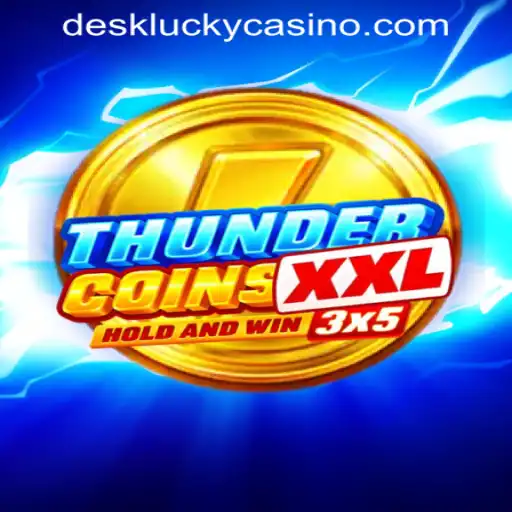 ThunderCoinsXxl: The Latest Sensation at DESKLUCKY CASINO PH
